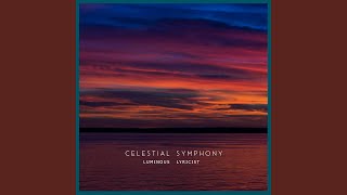 Celestial Symphony [upl. by Bonnice]