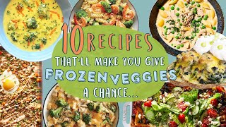 Learn to Love Frozen Vegetables with These 10 MustTry Recipes  10 Easy Meals for Frozen Veggies [upl. by Evans]