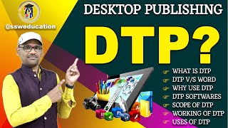 What is DTP  Desktop Publishing  DTP Softwares  DTP Scopes  DTP Uses  Working in DTP By Arvind [upl. by Nivrehs]