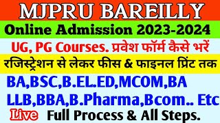 Mjpru BA Bsc Admission Form kaise Bhare 2023 2024  UG PG How to fill Admission amp Registration form [upl. by Kelli]