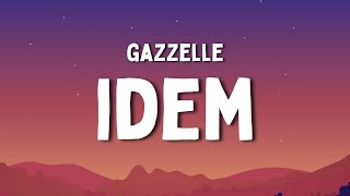 Gazzelle  IDEM TestoLyrics [upl. by Eveam]