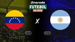 VENEZUELA X ARGENTINA AO VIVO  TRANSMISSÃO ELIMINATÓRIAS COPA DO MUNDO 2026 [upl. by Anhavas]