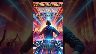 Lallati Bhandar  Jogwa  Part2  Bass Boosted  High Bass dj song navratri bass shorts [upl. by Mcadams281]