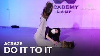 ACRAZE ft Cherish  Do It To It│Hazzi CHOREOGRAPHY│LAMF DANCE ACADEMY [upl. by Marline]