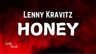 Lenny Kravitz  Honey Lyrics  Blue Electric Light Album [upl. by Enalda]