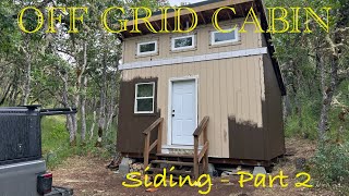 Cabin Siding Fun  Part 2 [upl. by Dihgirb]