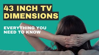 43 Inch TV dimensions  Everything you need to know [upl. by Blankenship]