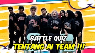 BATTLE QUIZ FRIENDSHIP AI TEAM  ANIQ TALENT PALING ROMANTIK DALAM AI TEAM [upl. by Atinihc]