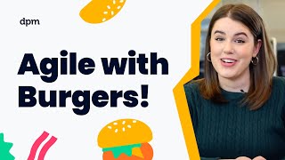 Agile project management methodology explained with burgers [upl. by Shirberg835]