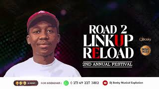 Dj Bosky Road 2LinkUp Reload 2nd Annual Vol 001 [upl. by Amme325]