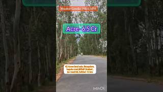 45 Acres land sale Bangalore  bagulu roadBPMP limited  hebbal 11 km tar road bit [upl. by Quick673]