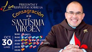 Consagración a la Virgen María 🔴 Preguntas y respuestas con el Padre Manuel Rodríguez [upl. by Lucius379]