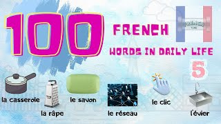 Top 100 MustKnow French Words for Daily Conversations  Essential Vocabulary for French Learners [upl. by Oliviero]