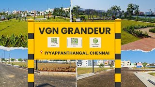 VGN Grandeur  Premium Residential Plots in Iyyappanthangal Chennai  Residential plots [upl. by Irelav801]