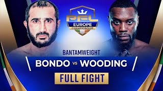 Kikadze Bondo vs Dom Wooding  PFL Dublin FULL FIGHT [upl. by Blossom843]