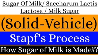 Solid Vehicle  Milk Sugar  Saccharum Lactis  Stapfs Process  How Sugar of Milk is Made [upl. by Irving628]