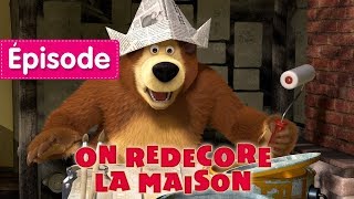 Masha et Michka  On Redecore La Maison 🛠 Épisode 26 Dessin animé en Français 2017 [upl. by Naesar57]