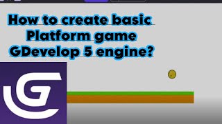 How to Make a Basic Platformer Game in GDevelop 5 StepbyStep Tutorial for Beginners [upl. by Herod851]