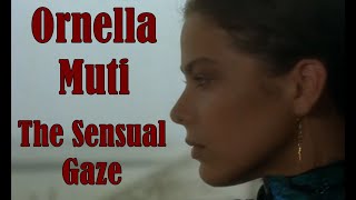 Ornella Muti  The Sensual Gaze [upl. by Enialahs]