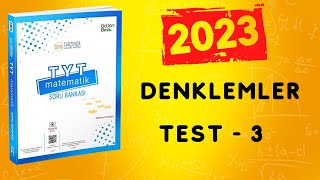 2023  345 TYT MATEMATİK SORU BANKASI ÇÖZÜMLERİ  DENKLEMLER TEST 3 [upl. by Bendick]