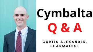 Cymbalta Duloxetine  10 Popular Questions Answered [upl. by Krucik710]