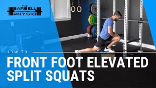 Front Foot Elevated Split Squats [upl. by Dugan]