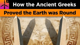 How the Ancient Greeks Proved that the Earth was Round [upl. by Hanshaw]