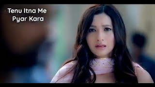 Tenu Itna Main Pyaar Kara  WhatsApp Status Video [upl. by Nanice]