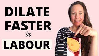 HOW TO DILATE FASTER DURING LABOUR 11 GREAT TIPS TO DILATE THE CERVIX FASTER amp SPEED UP LABOUR [upl. by Adav493]