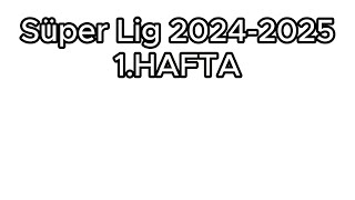 Süper Lig 20242025 1Hafta Maçları futbol mac football [upl. by Fabi]