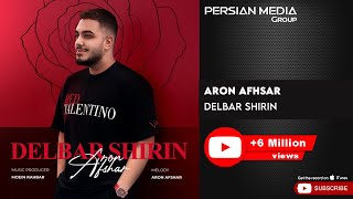 Aron Afshar  Delbar Shirin  آرون افشار  دلبر شیرین [upl. by Ulyram]