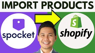 How To Import Products From Spocket To Shopify  Spocket Dropshipping Tutorial 2024 [upl. by Bray112]