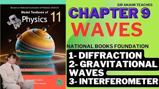 Diffraction Gravitational Waves amp Interferometer  Physics 11 Chap 9 Waves  NBF  Federal Board [upl. by Lempres]