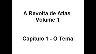 A Revolta de Atlas Vol 1 Capítulo 1  O Tema [upl. by Rosella]