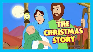 The Christmas Story  Birth Of JESUS CHRIST  Bible Story For Children  Bedtime Stories For Kids [upl. by Lynelle]