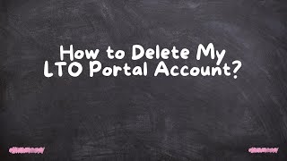 How to Delete My LTO Portal Account [upl. by Levin]