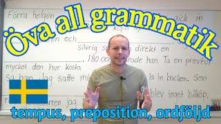 Öva all grammatik ordföljd tempus preposition SFI [upl. by Arualana]