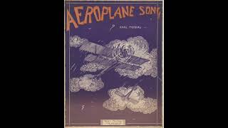 Aeroplane Song 1917 [upl. by Aihtak641]