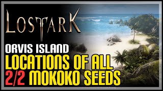 Orvis Island All Mokoko Seeds Lost Ark [upl. by Par]