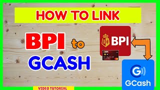 BPI GCash Link How to Link Enroll BPI to GCash for Cash in [upl. by Einuj74]