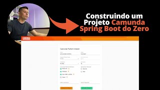 Construindo um Projeto Camunda Spring Boot do Zero [upl. by Yarw]