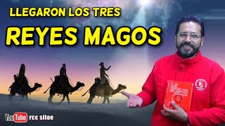 LLEGARON LOS TRES REYES MAGOS  REFLEXIÓN por Hno Rubén Darío [upl. by Duomham331]