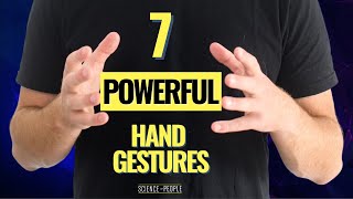 7 Powerful Hand Gestures You Should Be Using [upl. by Miarhpe]