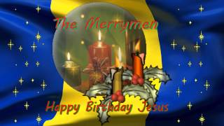 Happy Birthday Jesus  The Merrymen [upl. by Graehme76]