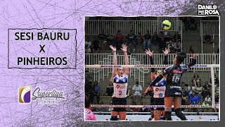 SESI Bauru x Pinheiros  Melhores Momentos  Superliga Feminina 2425 [upl. by Nois]