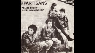 The Partisans – Police Story single [upl. by Nemzzaj]