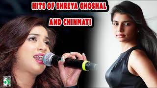 Shreya Ghoshal amp Chinmayi Super Hit Audio Jukebox [upl. by Anertal]