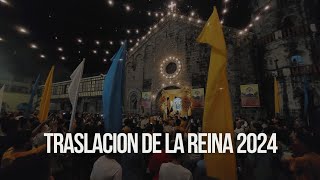 TRASLACION DE LA REINA 2024 [upl. by Llien656]