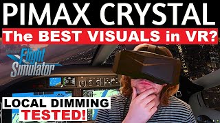 PIMAX CRYSTAL THE NEW LEADER FULL FLIGHT REVIEW  LOCAL DIMMING TESTED [upl. by Anitsugua]