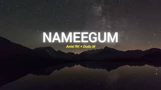 Aniel Rk X Dudu M Nameegum Acoustic Version [upl. by Meit]